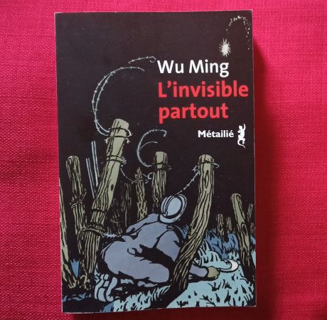 L’invisible partout de Wu Ming - couverture
